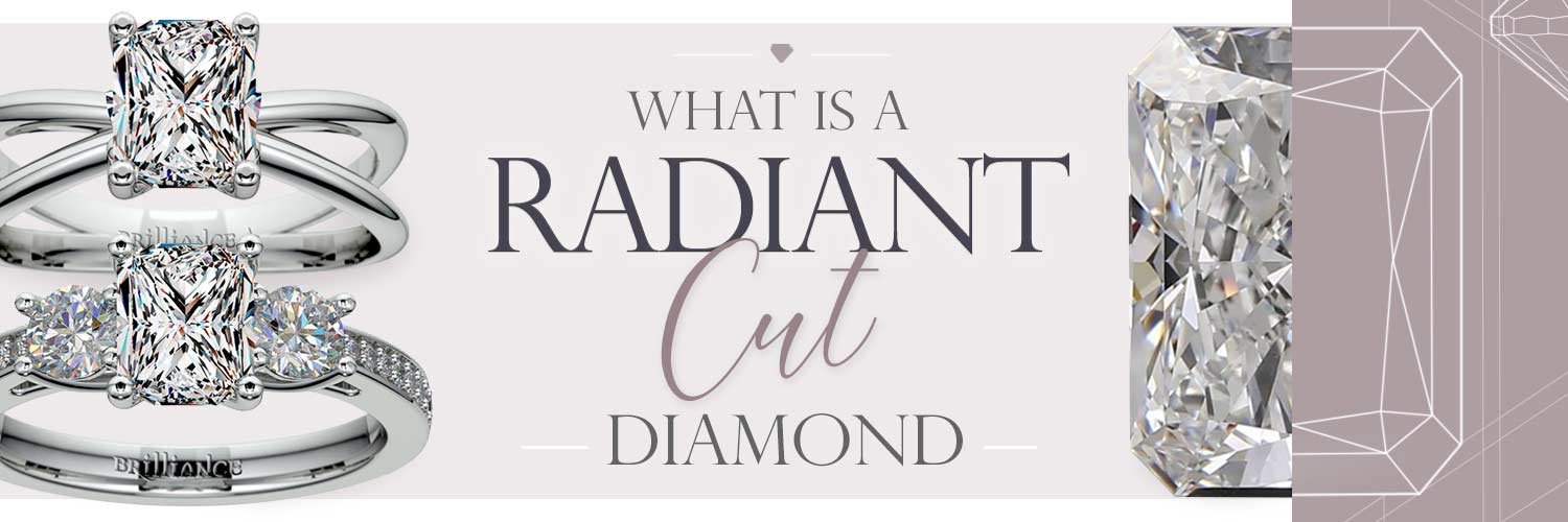 What Is A Radiant Cut Diamond?